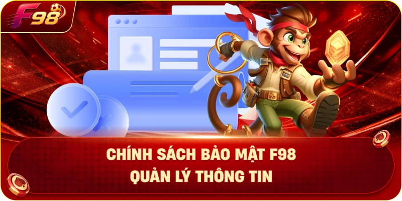 Chính Sách Bảo Mật F98 Quản Lý Thông Tin