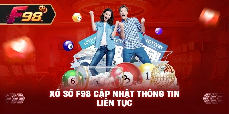 Xổ Số F98 cập nhật thông tin liên tục